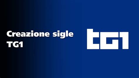 *CREAZIONE* Sigle TG1 (2023) - YouTube