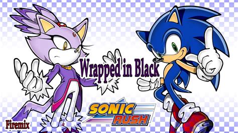 Sonic Rush Wrapped In Black Metal Remix Firemix YouTube