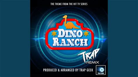 Dino Ranch Main Theme From Dino Ranch Trap Version Youtube