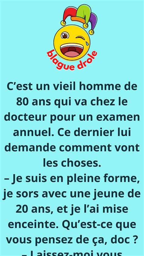 BLAGUE SUR EXAMEN ANNUEL Cest Un Vieil Homme De 80 Ans Qui Va Chez Le