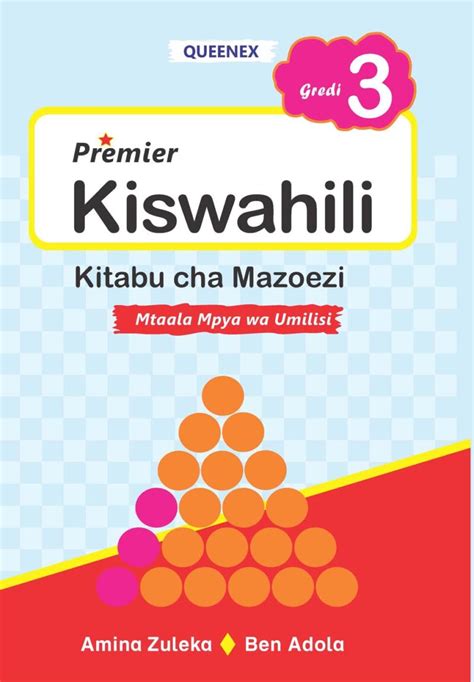 Premier Kiswahili Kitabu Cha Mazoezi Queenex Publishers Limited