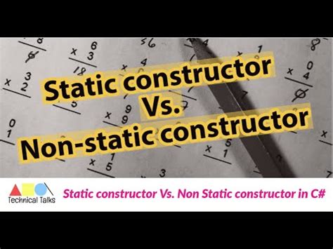 Difference Between Static Constructor Non Static Constructors With