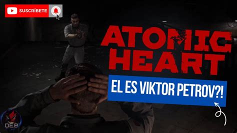 EN BUSCA DE VIKTOR PETROV ATOMIC HEART CAPITULO 3 YouTube