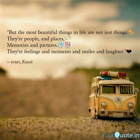 "But the most beautiful t... | Quotes & Writings by Kunal Mukherjee ...