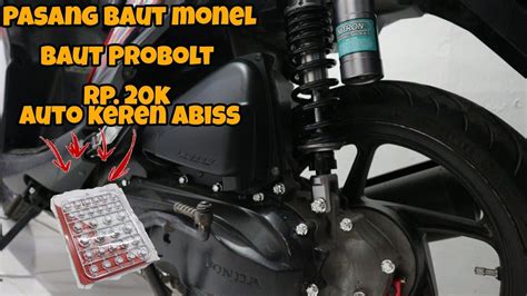 Tutorial Pasang Monel Baut Probolt Silver Baut Variasi Di Beat Fi