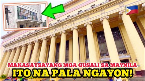 Makasaysayang Mga Gusali Sa Maynila Ito Na Pala Ngayon Youtube