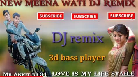 New Meena Song Meenawati Geet New Meena Geet Rajasthani Dj Remix