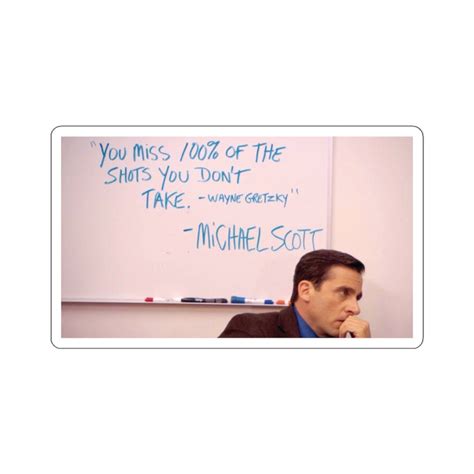 The Office Michael Scott Wayne Gretzky Quote You Miss 100 Of The Shots