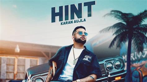 Hint Karan Aujla New Punjabi Song Latest Punjabi Songs