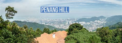 Day Trip to Penang Hill - Punch Travel