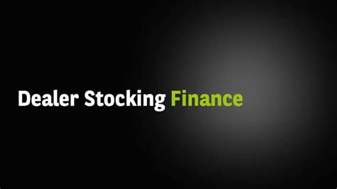 Dealer Stocking Finance Youtube