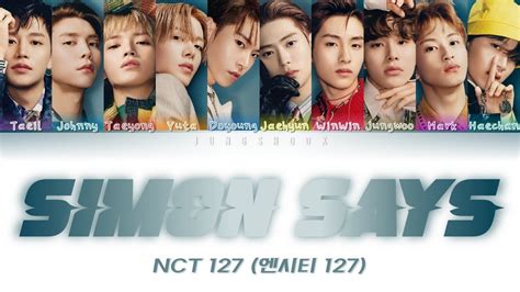 NCT 127 엔시티 127 Simon Says Han Rom Eng 가사 Color Coded Lyrics YouTube