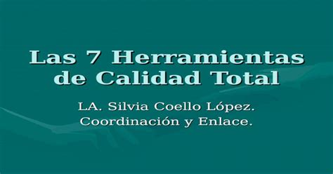 Las 7 Herramientas De Calidad Total Ppt Powerpoint