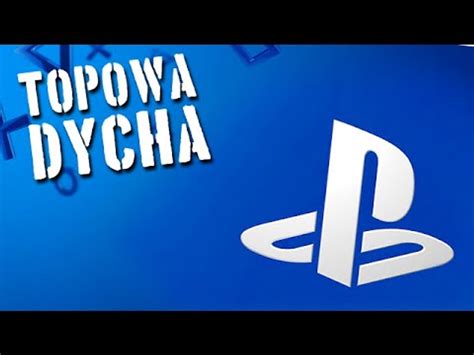 Fakt W Kt Rych Nie Wiedzia E O Playstation Topowa Dycha Video