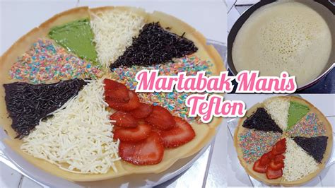 Cara Membuat Martabak Manis Teflon Di Rumah YouTube