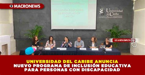 Universidad Del Caribe Anuncia Nuevo Programa De Inclusi N Educativa