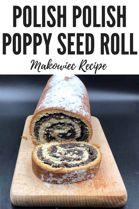 Polish Poppy Seed Roll Makowiec Artofit