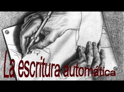 La escritura automática Taller de Escritura El fluir de la