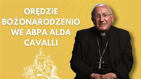 Orędzie Bożonarodzeniowe abpa Alda Cavalli wizytatora apostolskiego