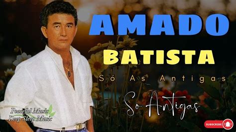 Amado Batista Em Hist Ria Completo Youtube