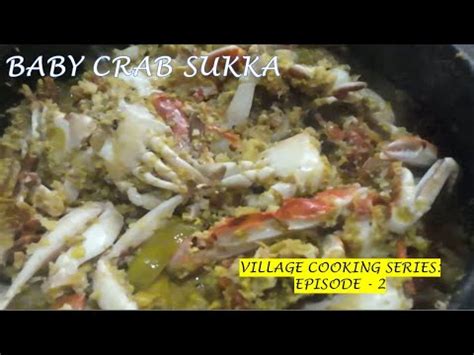 BABY CRAB SUKKA VILLAGE COOKING SERIES COASTAL RECIPE EASY