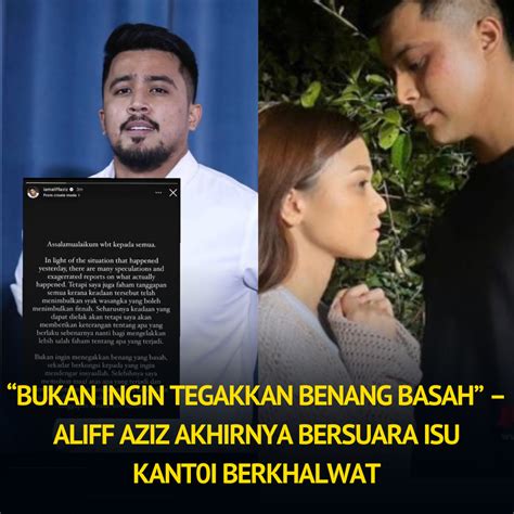 Bukan Ingin Tegakkan Benang Basah Aliff Aziz Akhirnya Bersuara Isu