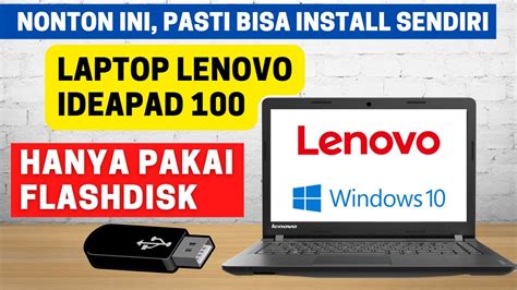 CARA INSTALL ULANG WINDOWS 10 DI LAPTOP LENOVO IDEAPAD 100 YouTube