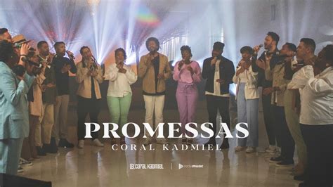 Promessas Coral Kadmiel Maverick City Music Promises YouTube