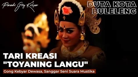 Tari Kreasi Toyaning Langu Gong Kebyar Dewasa Sanggar Seni Suara