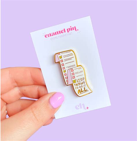 Stop Trying To Do It All Gold Enamel Pin Emily Harvey Art