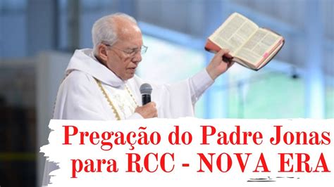 Pregação do Padre Jonas para RCC NOVA ERA Estudo Biblico para o seu