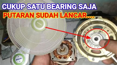 Cara Ganti Bearing Kipas Angin Miyako Dinding Youtube