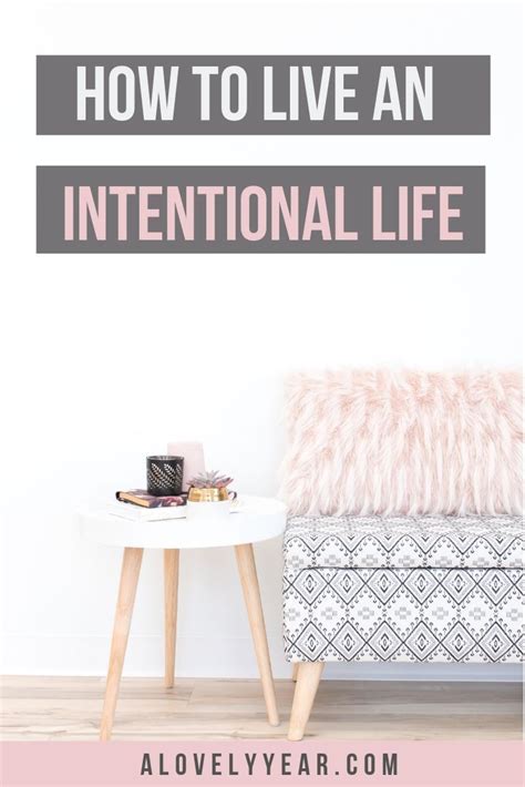 How To Live An Intentional Life 5 Simple Steps Intentional Living Slow Living Intentions