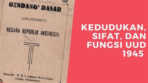 Part 2 Kedudukan Sifat Dan Fungsi UUD NRI 1945 YouTube