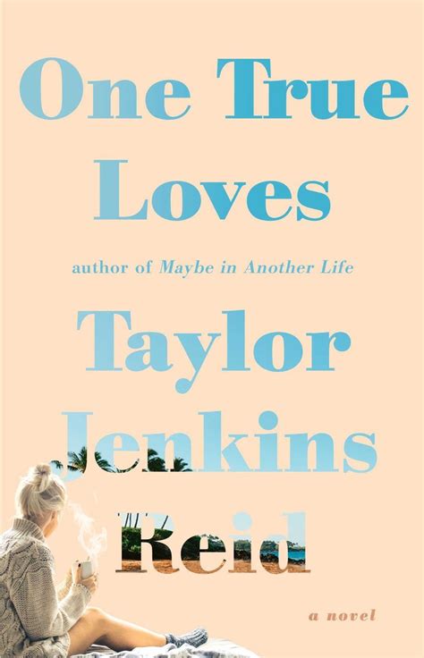 Book Review One True Loves By Taylor Jenkins Reid The Bookish Libra