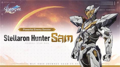 Powerful Enemy Dossier｜Stellaron Hunter: Sam | Honkai: Star Rail | Honkai.gg