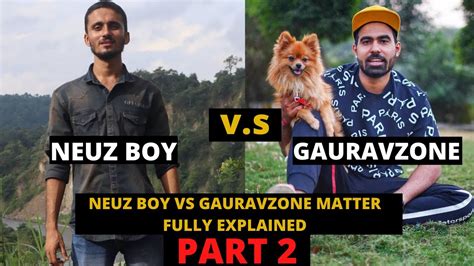 Neuz Boy Vs Gauravzone Gauravzone Roast Exposed Neuz Boy Neuz Boy