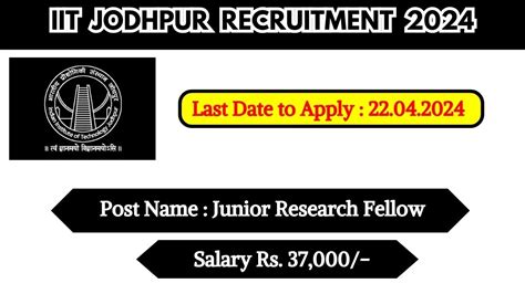 Iit Jodhpur Recruitment Check Post Salary Age Qualification And