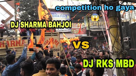 Dj Sharma Bahjoi Vs Dj Rks Mbd Competition