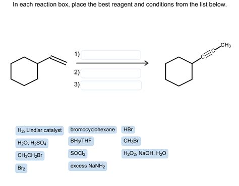 Solved In each reaction box, place the best reagent and | Chegg.com