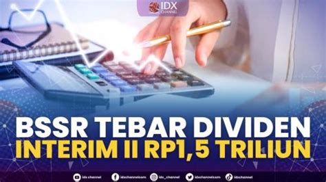 Bssr Tebar Dividen Interim Ii Rp Triliun