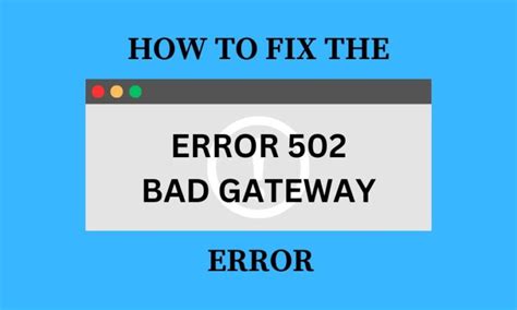 How To Fix 502 Bad Gateway Error Elitewebco Usa