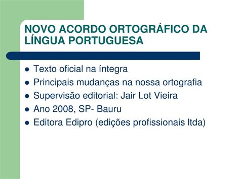 PPT NOVO ACORDO ORTOGRÃ FICO 2011 PowerPoint Presentation free