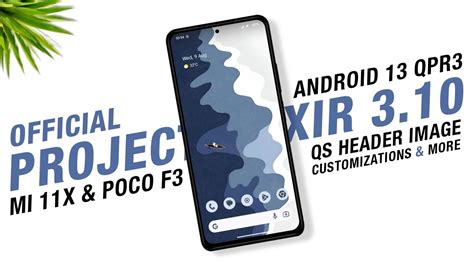 Project Elixir V3 10 Official Mi 11X POCO F3 Android 13 QPR3 QS