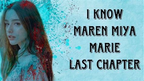 I Know Last Episode Maren Miya Marie Englishstories Youtube