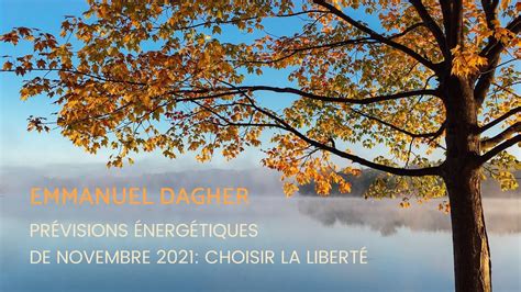 Emmanuel Dagher Pr Visions Nerg Tiques De Novembre Choisir La