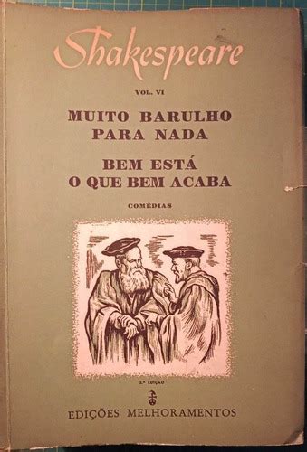 Livro Muito Barulho Por Nada Bem Está O Que Bem Acaba Shakespeare