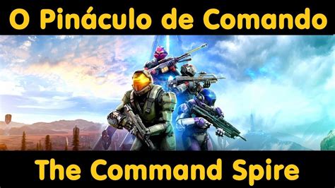 Halo Infinite O Pináculo de Comando The Command Spire 11 YouTube