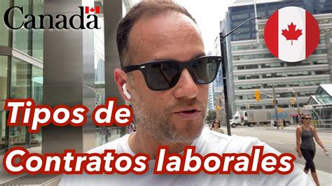 Trabajo En Canada Tipos De Contrato Empleo Y Oportunidades Mi