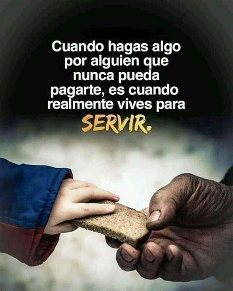 Servir Frases Sabias Frases Espirituales Frases Bonitas